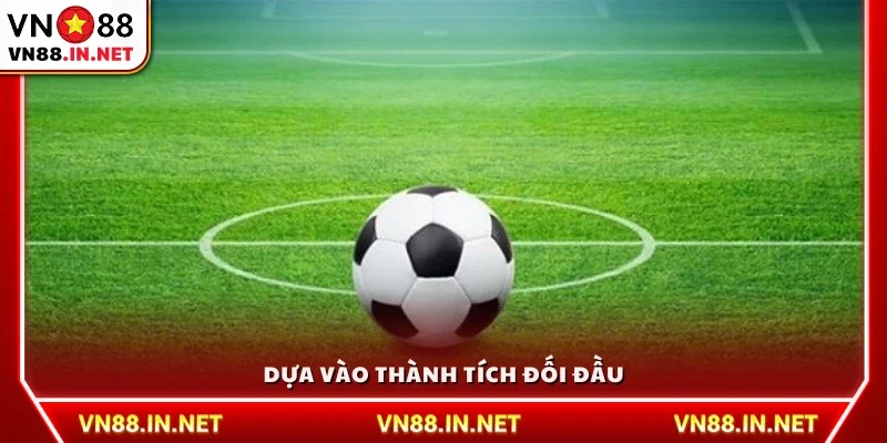 Phân tích lịch sử đối đầu giữa hai đội