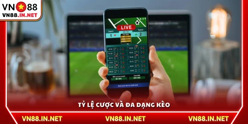 Các tỷ lệ kèo cạnh tranh và nhiều loại cược